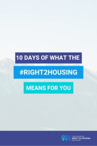 10 days of what the #right2housing means for you