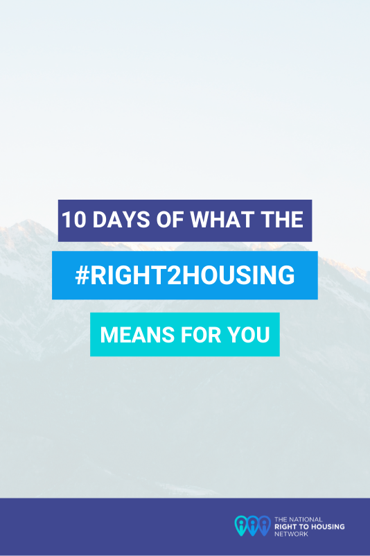 10 days of what the #right2housing means for you