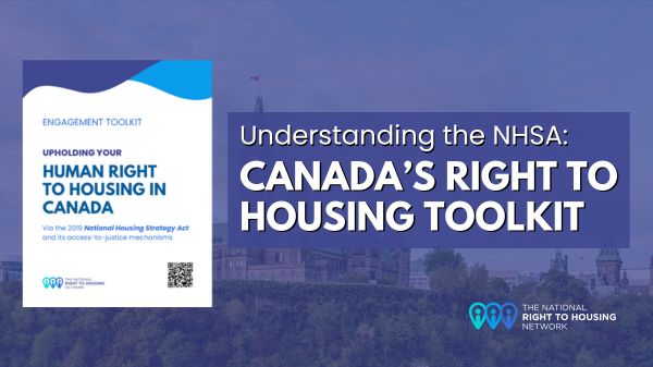 Understanding the NHSA: Canada's right to housing toolkit