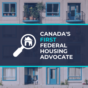 Canada's First Federal Housing Advocate